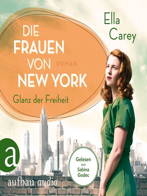 Title details for Die Frauen von New York--Glanz der Freiheit--Töchter Amerikas, Band 1 (Gekürzt) by Ella Carey - Available
